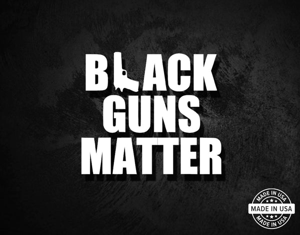 Black Guns Matter Decal - American Die-Cut Decals